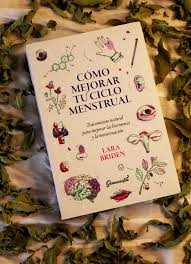 CÓMO MEJORAR TU CICLO MENSTRUAL